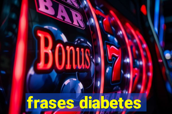 frases diabetes